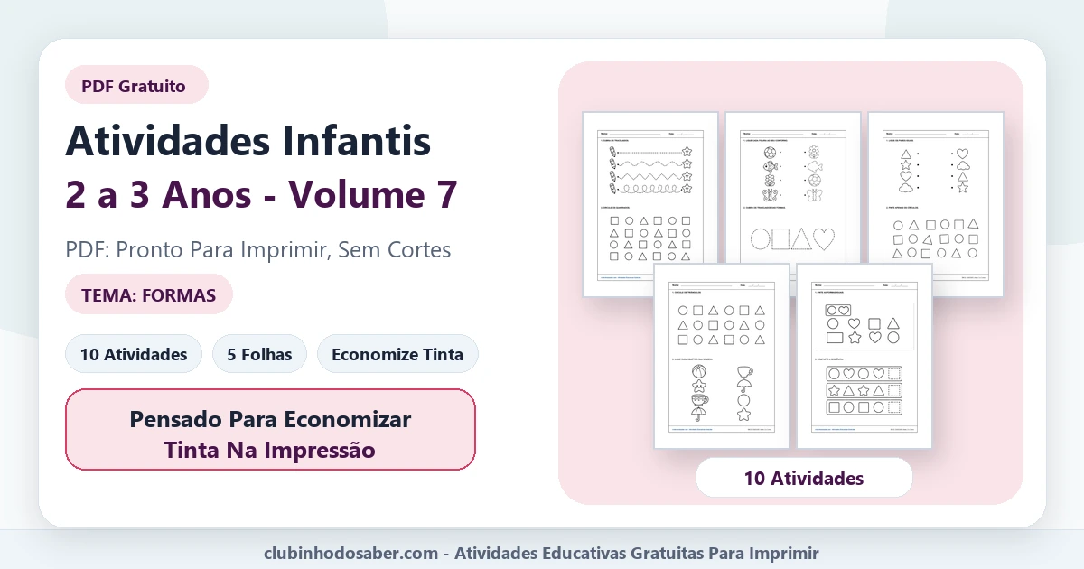 Atividades infantis para 2 a 3 anos volume 7 tema formas em PDF para imprimir