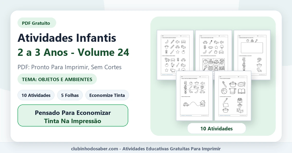 Atividades infantis para 2 a 3 anos volume 24 tema objetos e ambientes em PDF para imprimir