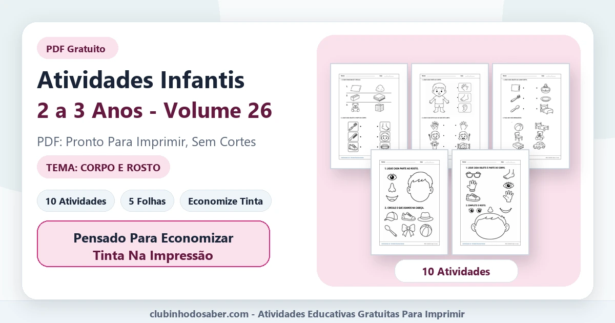 Atividades infantis para 2 a 3 anos volume 26 tema corpo e rosto em PDF para imprimir