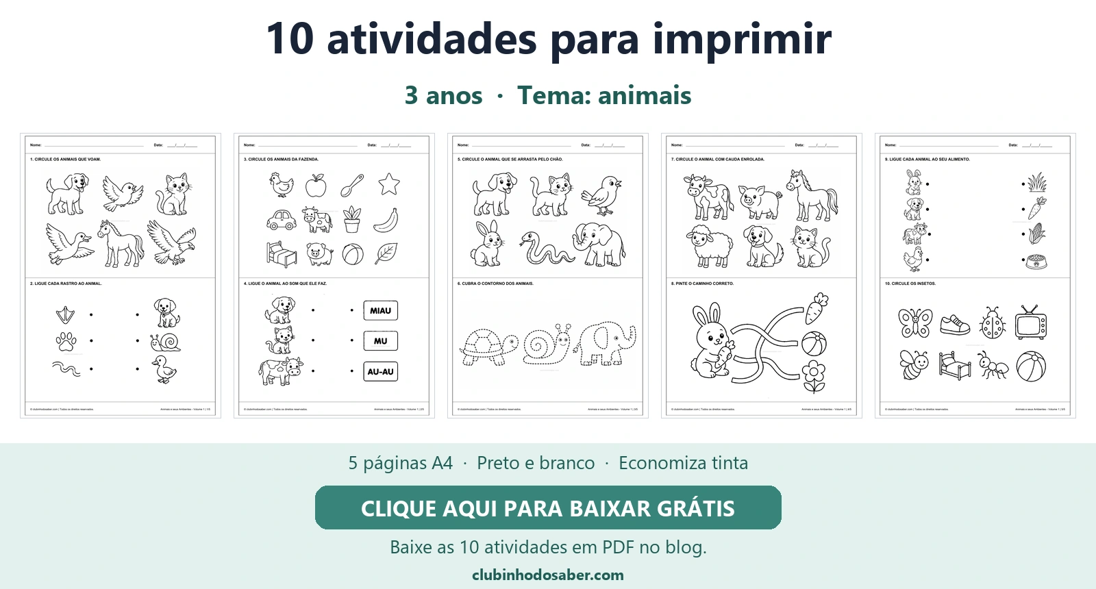 Cinco páginas do PDF grátis com 10 atividades para crianças de 3 anos, tema animais.
