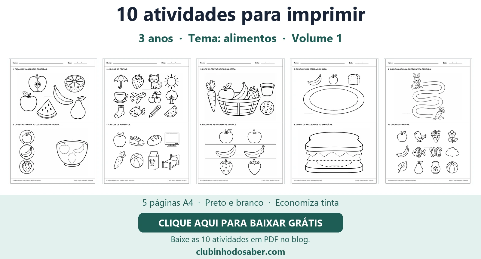 Cinco páginas com 10 atividades para crianças de 3 anos, tema alimentos.