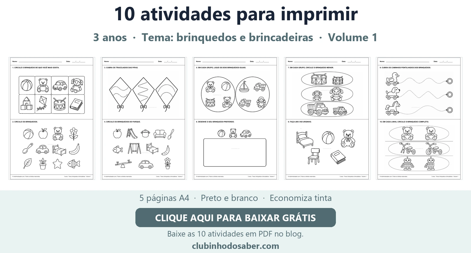 Cinco páginas com 10 atividades para crianças de 3 anos, tema brinquedos e brincadeiras.