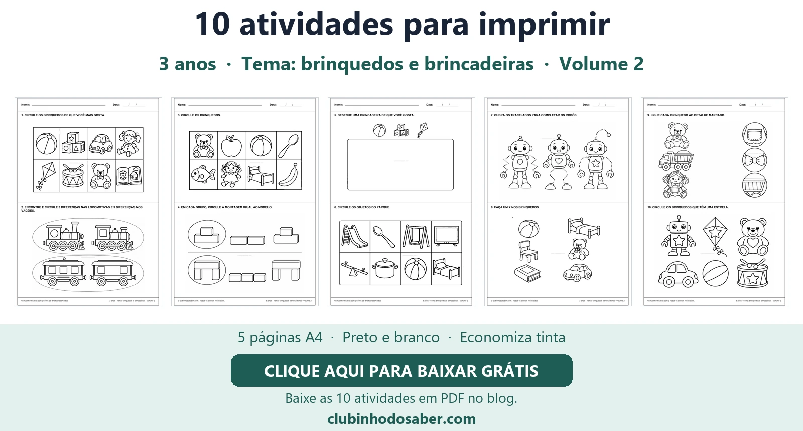 Cinco páginas com 10 atividades para crianças de 3 anos, tema brinquedos e brincadeiras.