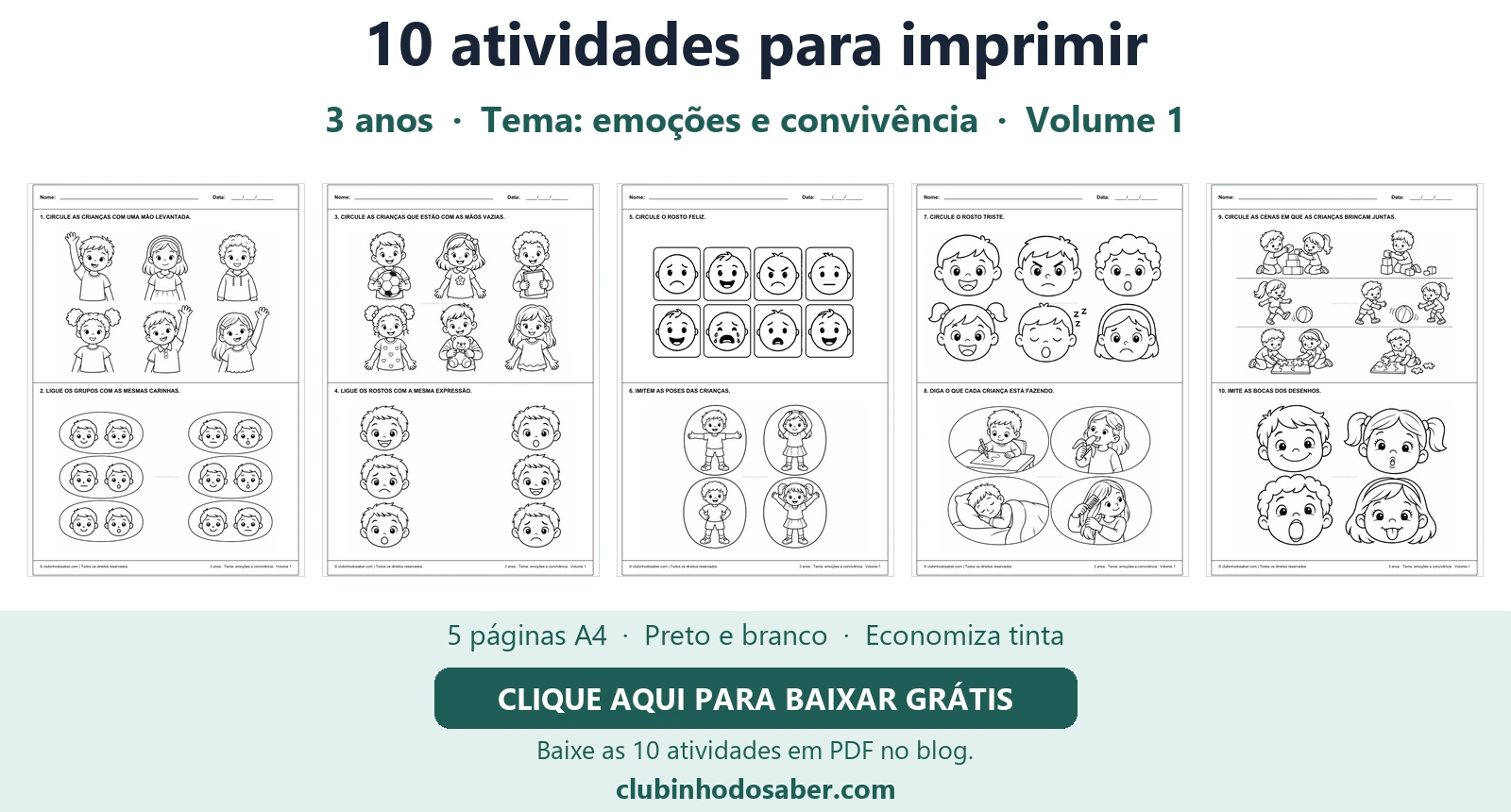 Cinco páginas com 10 atividades para crianças de 3 anos, tema emoções e convivência.