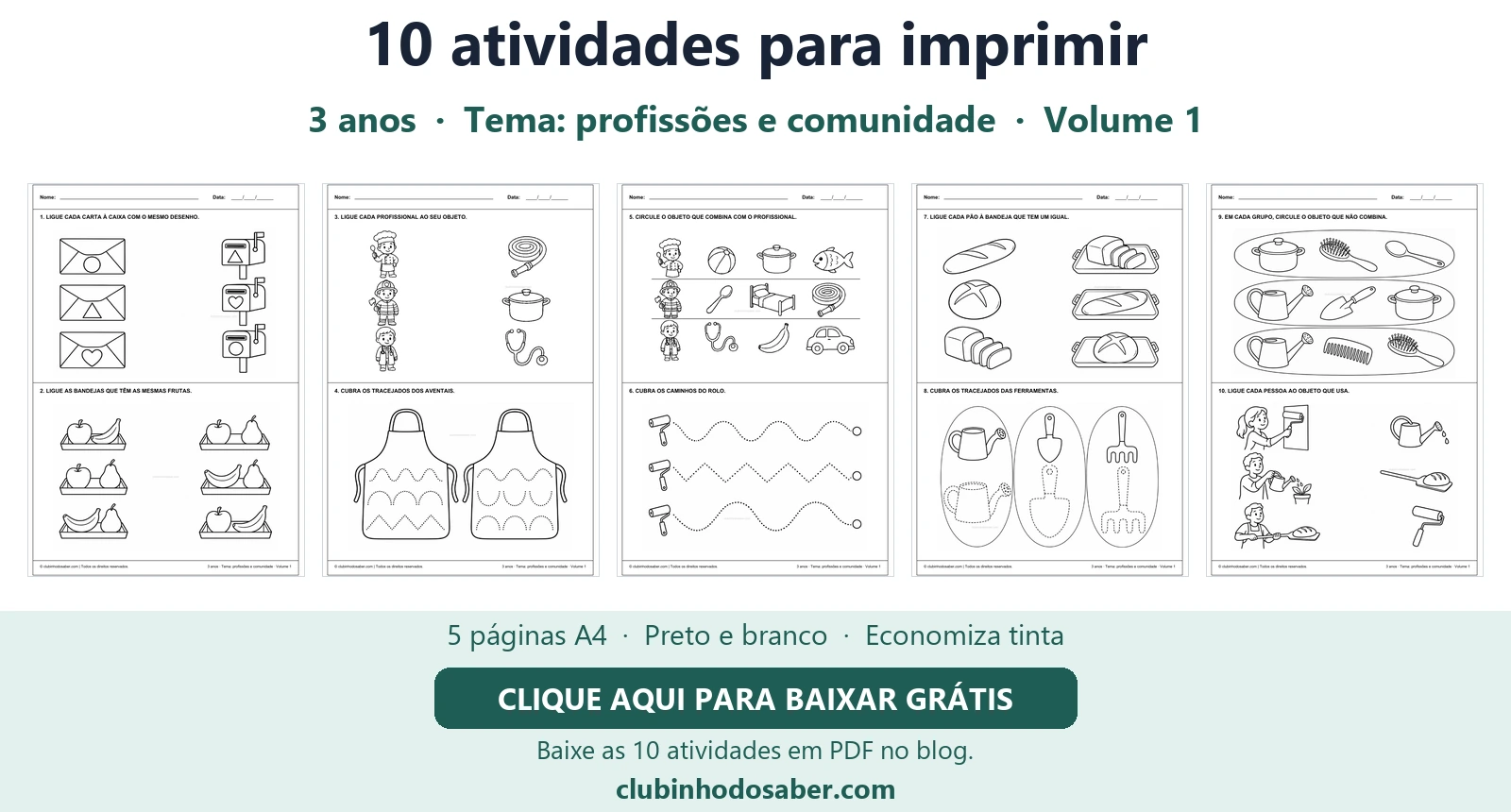 Cinco páginas com 10 atividades para crianças de 3 anos, tema profissões e comunidade.